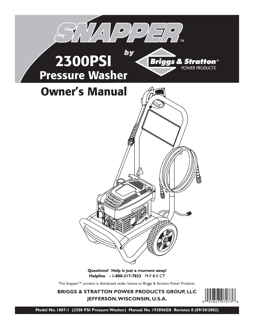 Snapper 1807-1 owner manual Briggs & Stratton Power Products Group, Llc, Jefferson,Wisconsin, U.S.A, 2300PSI 