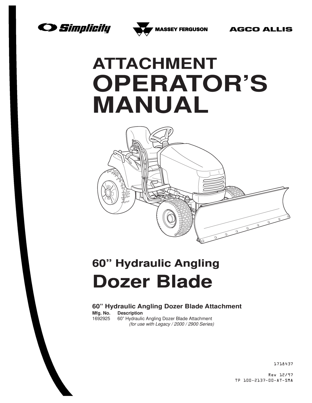 Snapper manual Operator’S Manual, Dozer Blade, Attachment, 60” Hydraulic Angling, Rev 12/97 TP 100-2137-00-AT-SMA 
