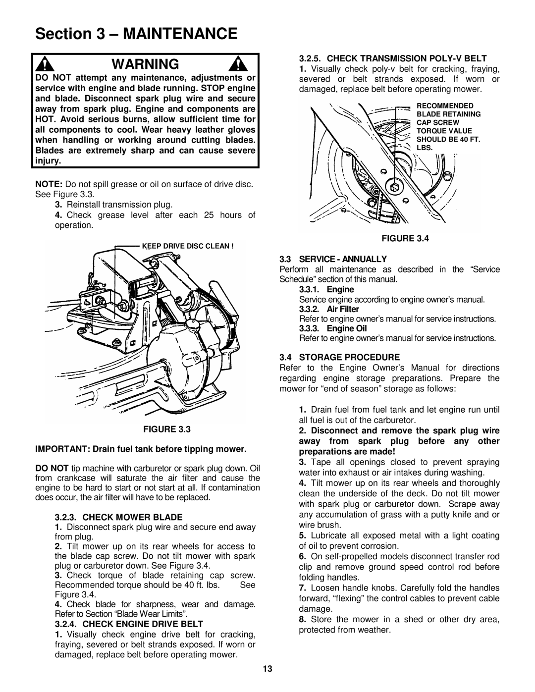 Snapper 216517B, P216517B, P217017BV, P217017BVE, P215517HC Check Mower Blade, Check Engine Drive Belt, Service Annually 