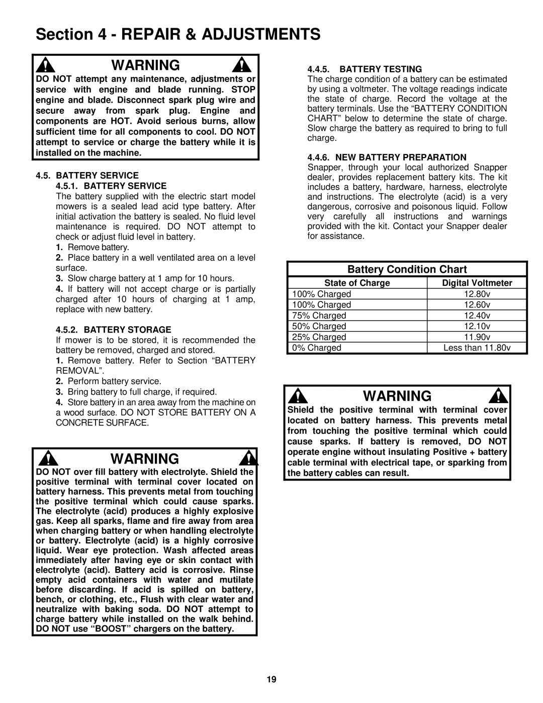 Snapper Battery Service 4.5.1. Battery Service, Battery Storage, Battery Testing, NEW Battery Preparation 