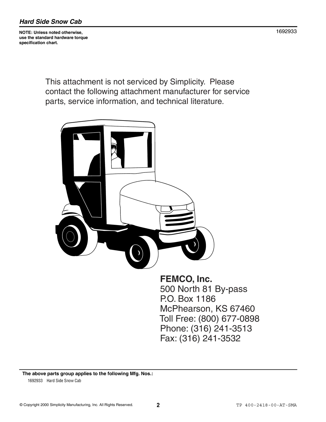 Snapper 2418 manual FEMCO, Inc, Above parts group applies to the following Mfg. Nos 