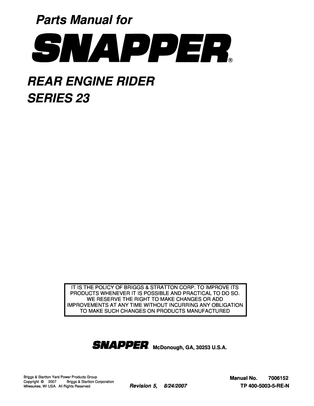 Snapper 281023BVE manual Parts Manual for REAR ENGINE RIDER SERIES, McDonough, GA, 30253 U.S.A, Manual No, 7006152 