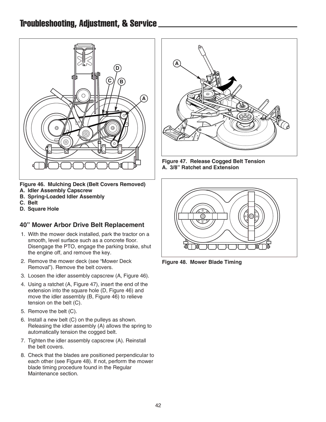 Snapper 1600 Series, 300 Series Mower Arbor Drive Belt Replacement, Release Cogged Belt Tension a /8 Ratchet and Extension 