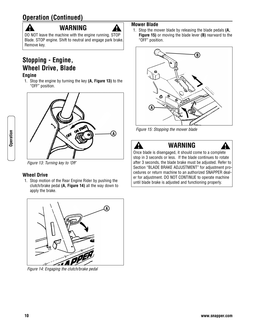 Snapper 3011523BV Stopping Engine Wheel Drive, Blade, Stop the engine by turning the key A, to the OFF position 