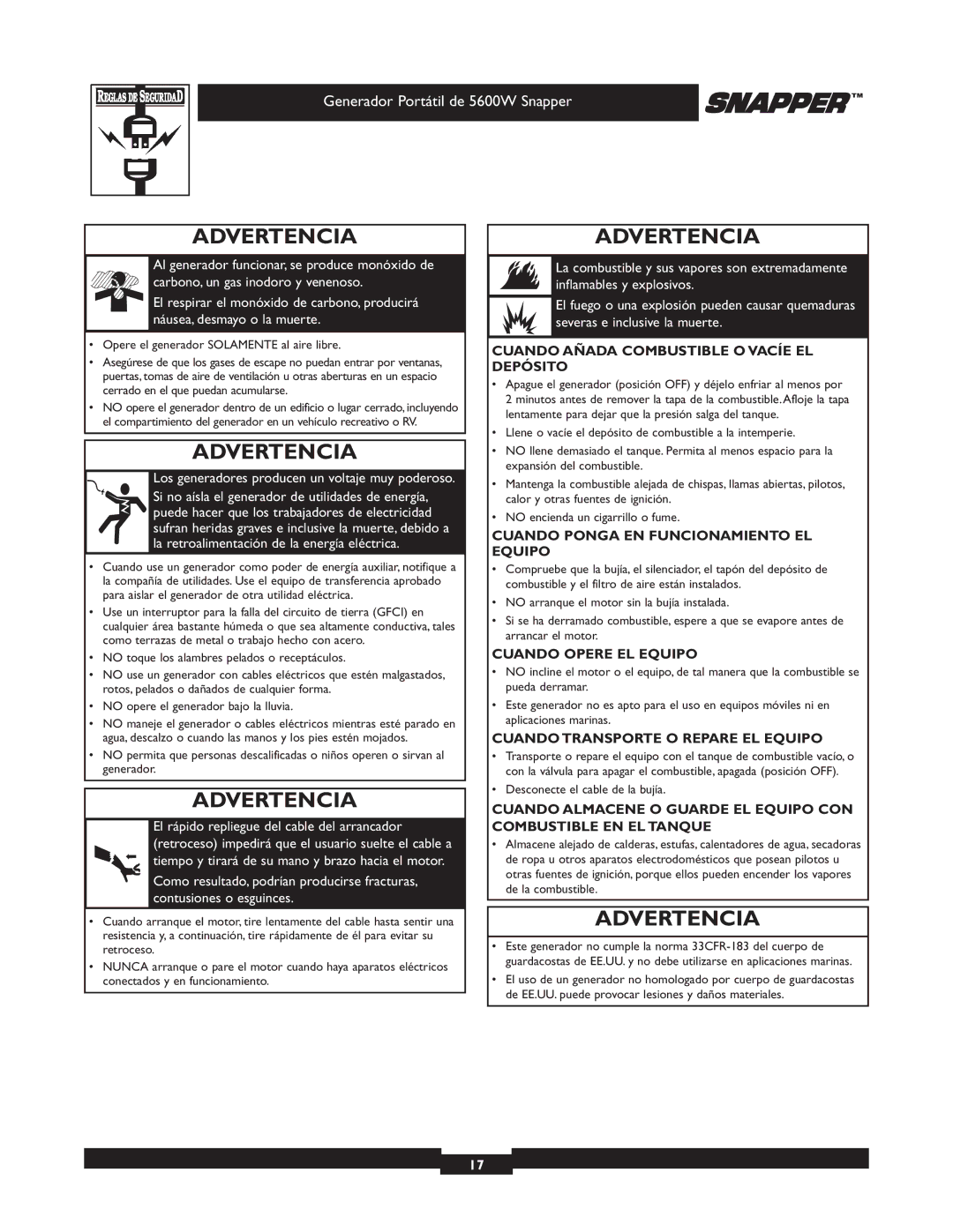 Snapper 30215 owner manual Cuando Añada Combustible O Vacíe EL Depósito, Cuando Ponga EN Funcionamiento EL Equipo 