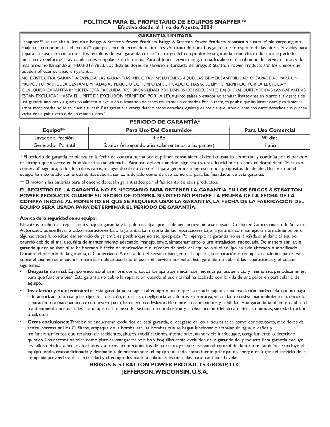 Snapper 30215 Efectiva desde el 1 ro de Agosto, Equipo Para Uso Del Consumidor Para Uso Comercial, Garantía Limitada 