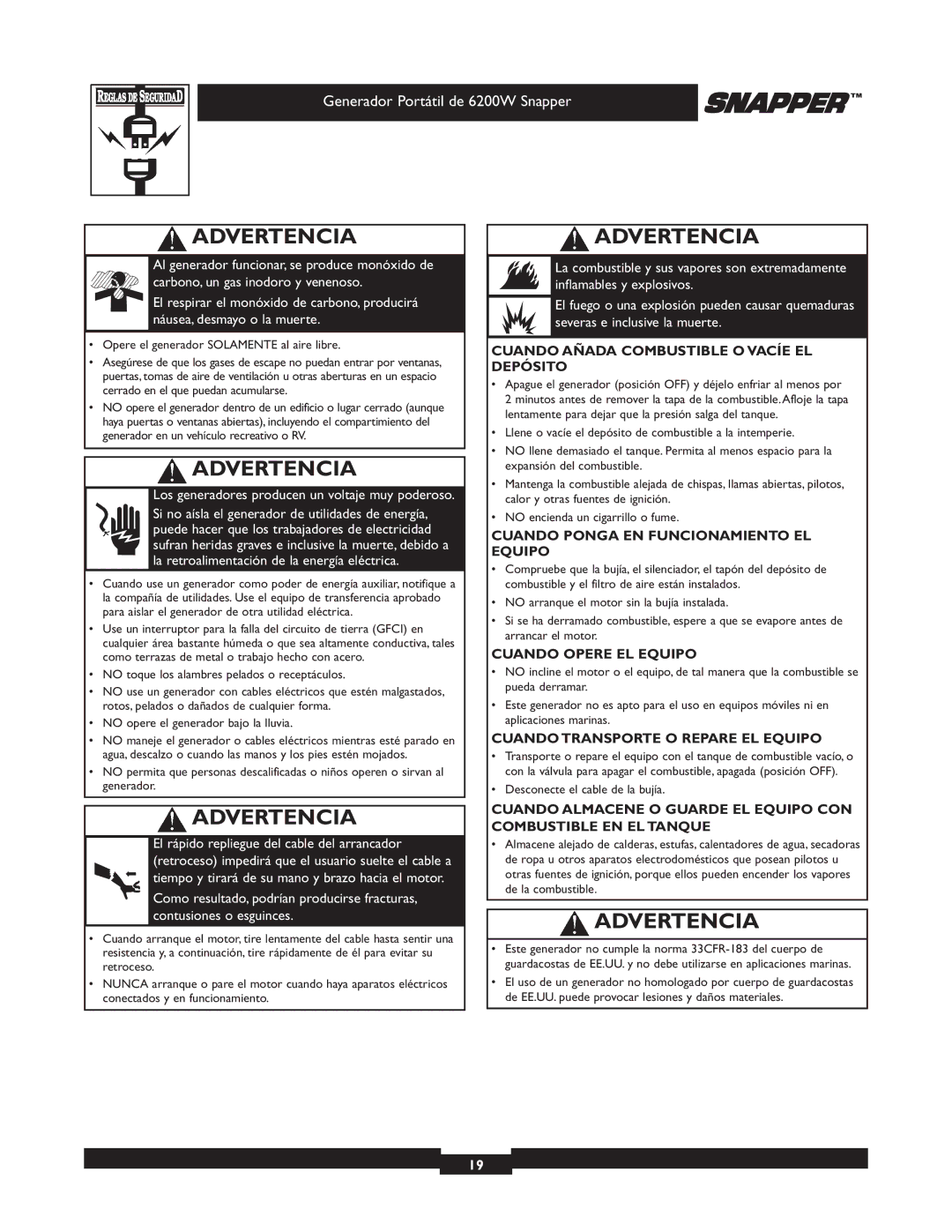 Snapper 30216 manual Cuando Añada Combustible O Vacíe EL Depósito, Cuando Ponga EN Funcionamiento EL Equipo 