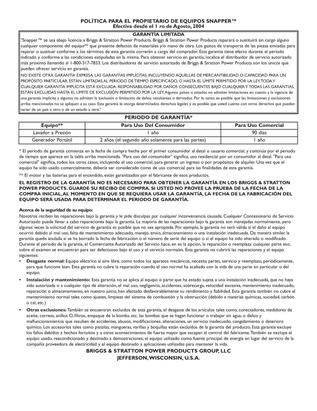 Snapper 30216 manual Efectiva desde el 1 ro de Agosto, Equipo Para Uso Del Consumidor Para Uso Comercial, Garantía Limitada 