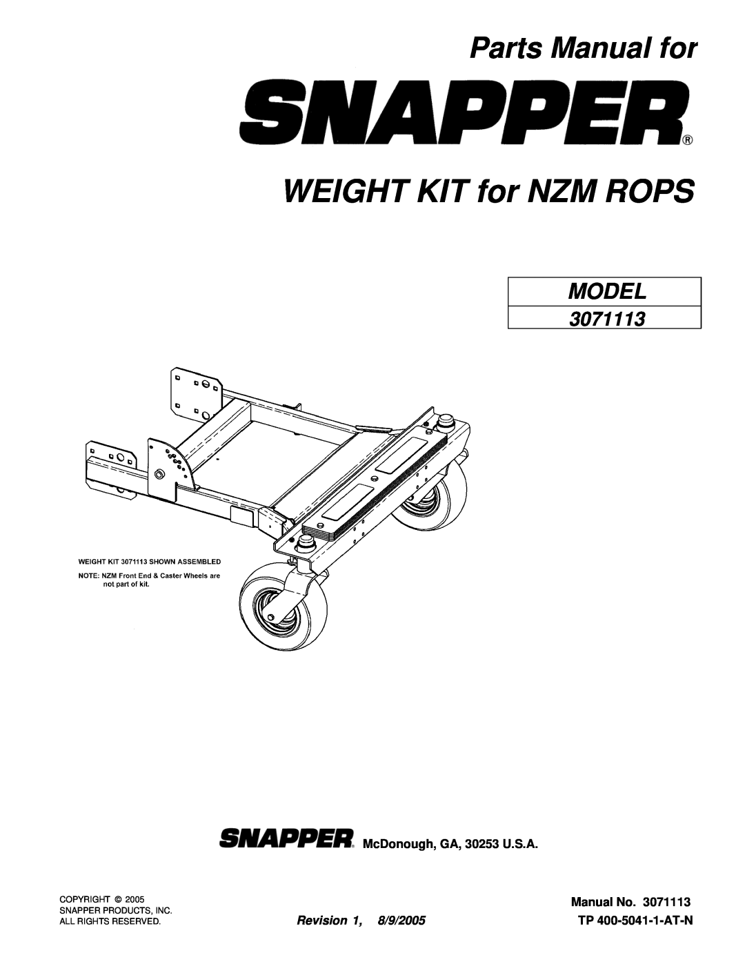 Snapper 3071113 manual Parts Manual for, McDonough, GA, 30253 U.S.A, Manual No, Revision 1, 8/9/2005, TP 400-5041-1-AT-N 