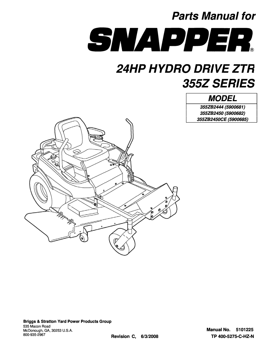 Snapper manual Parts Manual for, 24HP HYDRO DRIVE ZTR 355Z SERIES, Model, 355ZB2444 5900681 355ZB2450 355ZB2450CE 