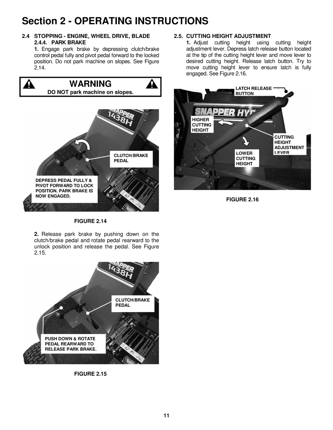 Snapper 381451HBVE Stopping ENGINE, Wheel DRIVE, Blade 2.4.4. Park Brake, Cutting Height Adjustment 