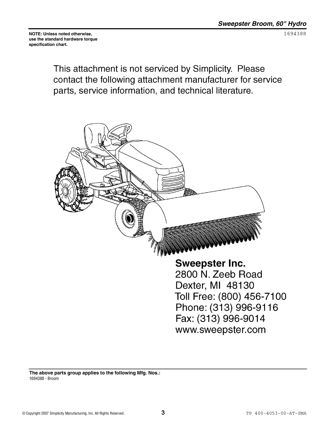 Snapper 4053 Sweepster Broom, 60 Hydro, NOTE Unless noted otherwise, use the standard hardware torque, specification chart 