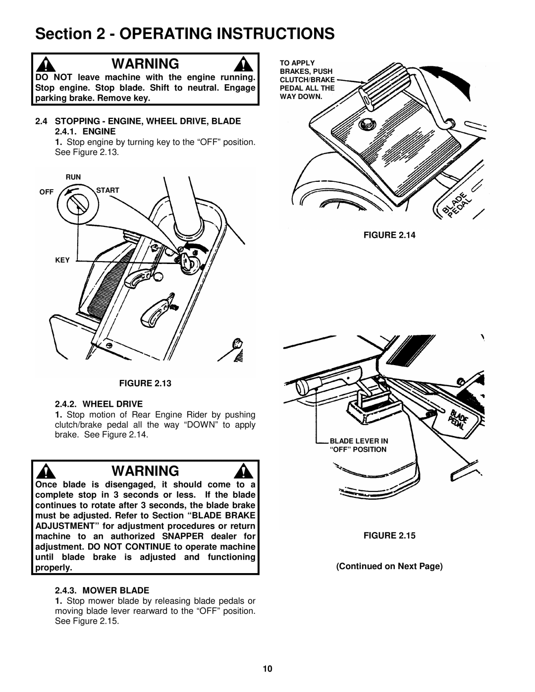 Snapper 421618BVE important safety instructions Stopping ENGINE, Wheel DRIVE, Blade 2.4.1. Engine, Mower Blade 