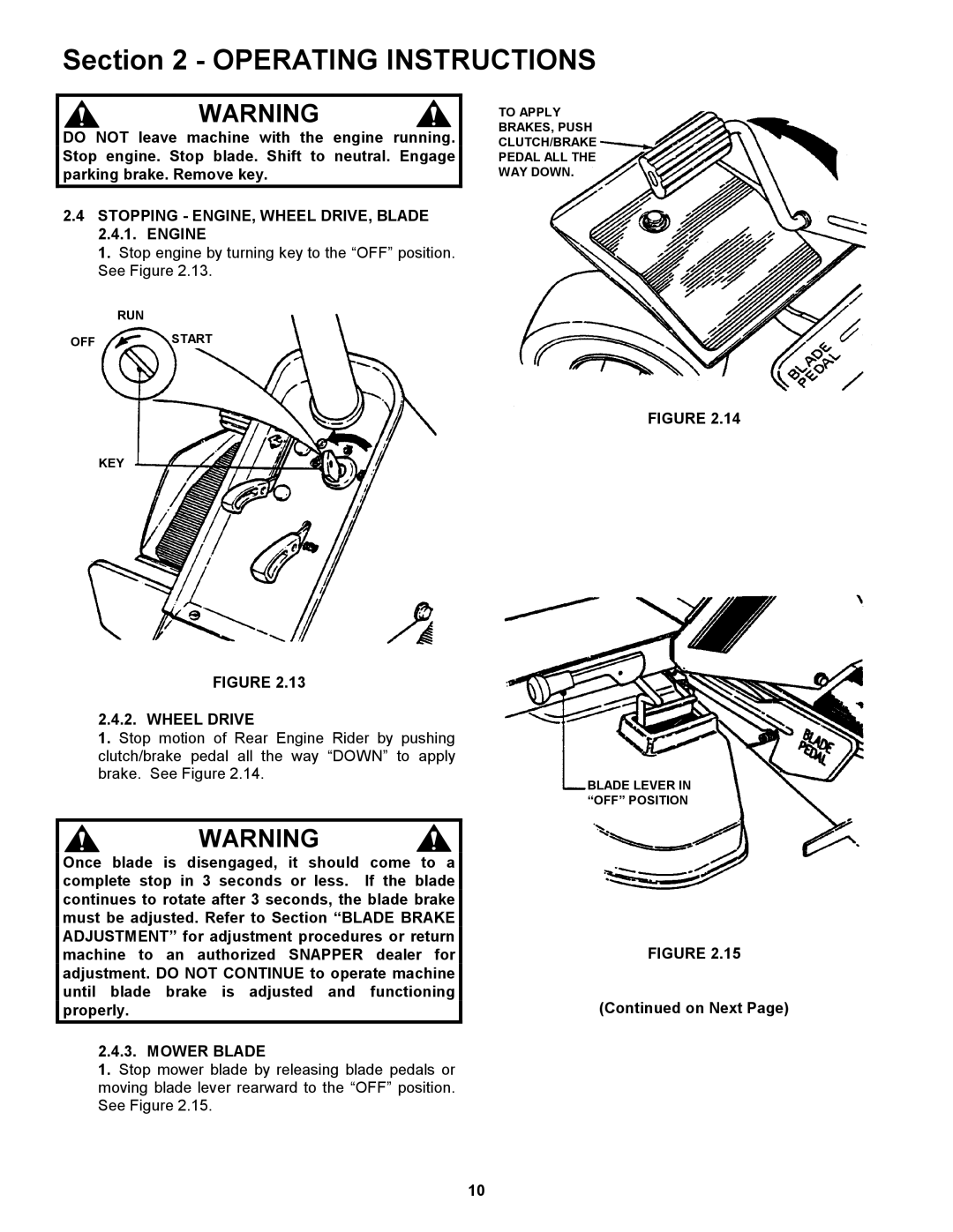 Snapper 421620BVE important safety instructions Stopping ENGINE, Wheel DRIVE, Blade 2.4.1. Engine, Mower Blade 