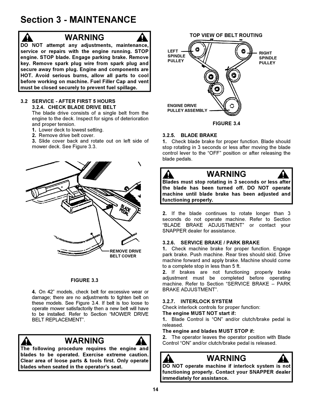 Snapper 421620BVE Service After First 5 Hours 3.2.4. Check Blade Drive Belt, TOP View of Belt Routing, Blade Brake 