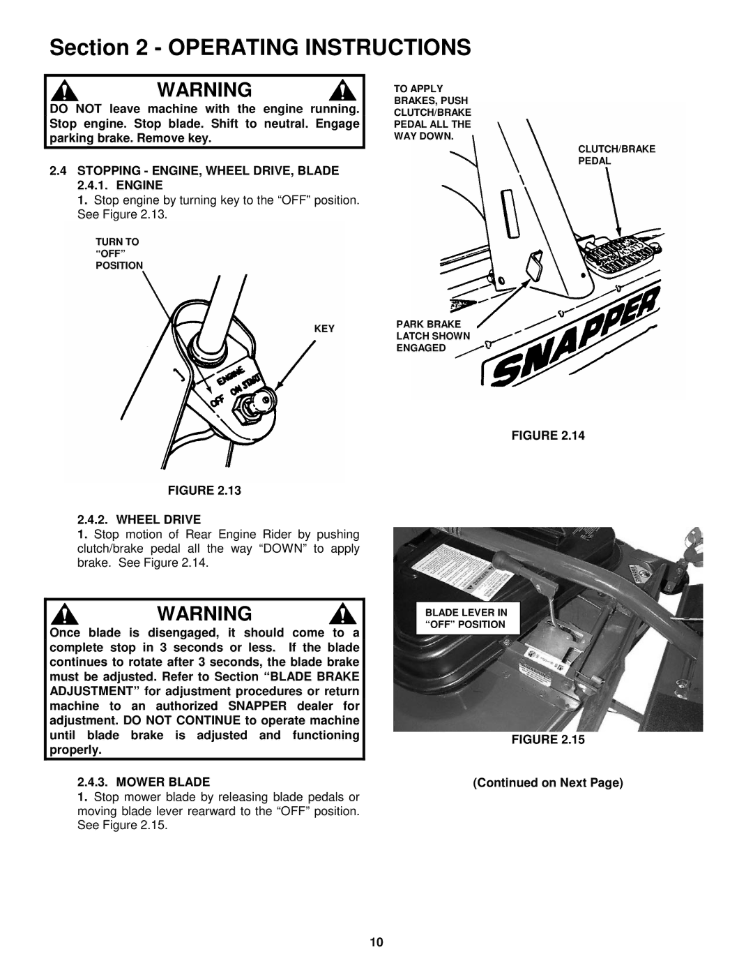 Snapper 421622BVE important safety instructions Stopping ENGINE, Wheel DRIVE, Blade 2.4.1. Engine, Mower Blade 