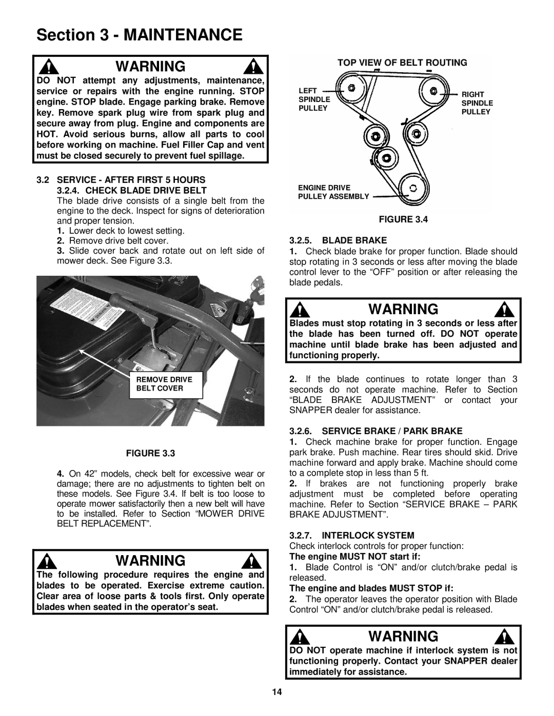 Snapper 421622BVE Service After First 5 Hours 3.2.4. Check Blade Drive Belt, TOP View of Belt Routing, Blade Brake 