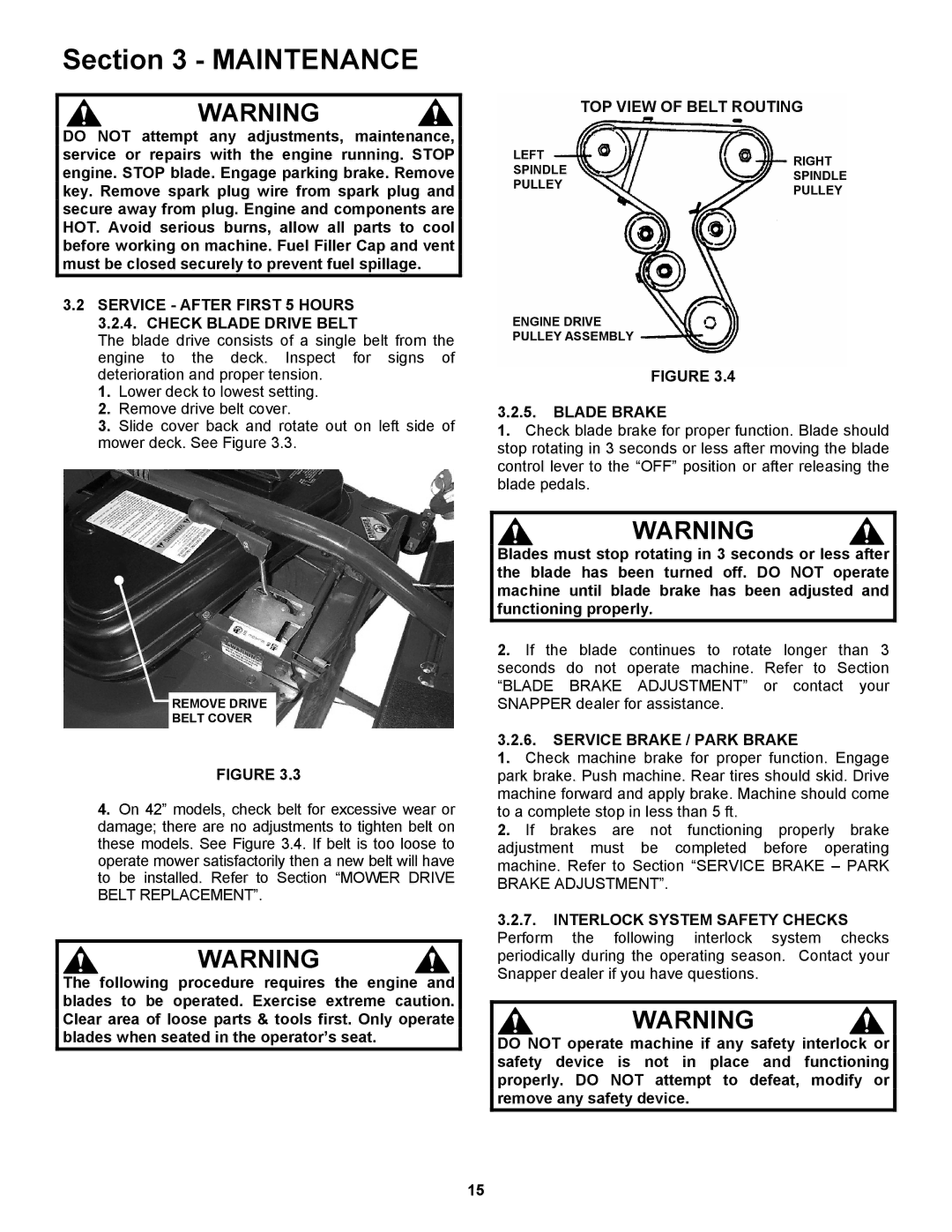 Snapper 421823BVE, 422023BVE Service After First 5 Hours 3.2.4. Check Blade Drive Belt, TOP View of Belt Routing 