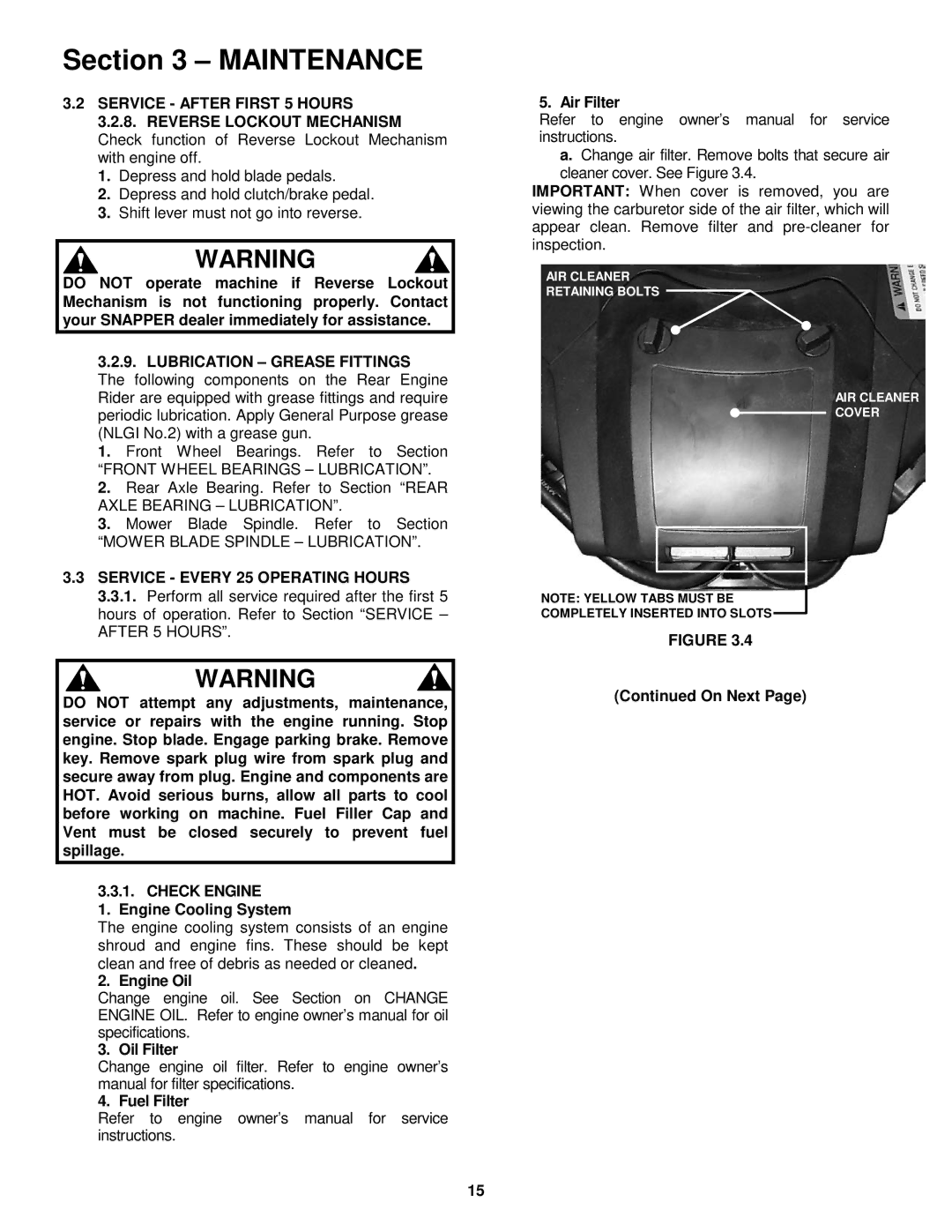 Snapper 421823BVE Lubrication Grease Fittings, Service Every 25 Operating Hours, Check Engine, Engine Cooling System 