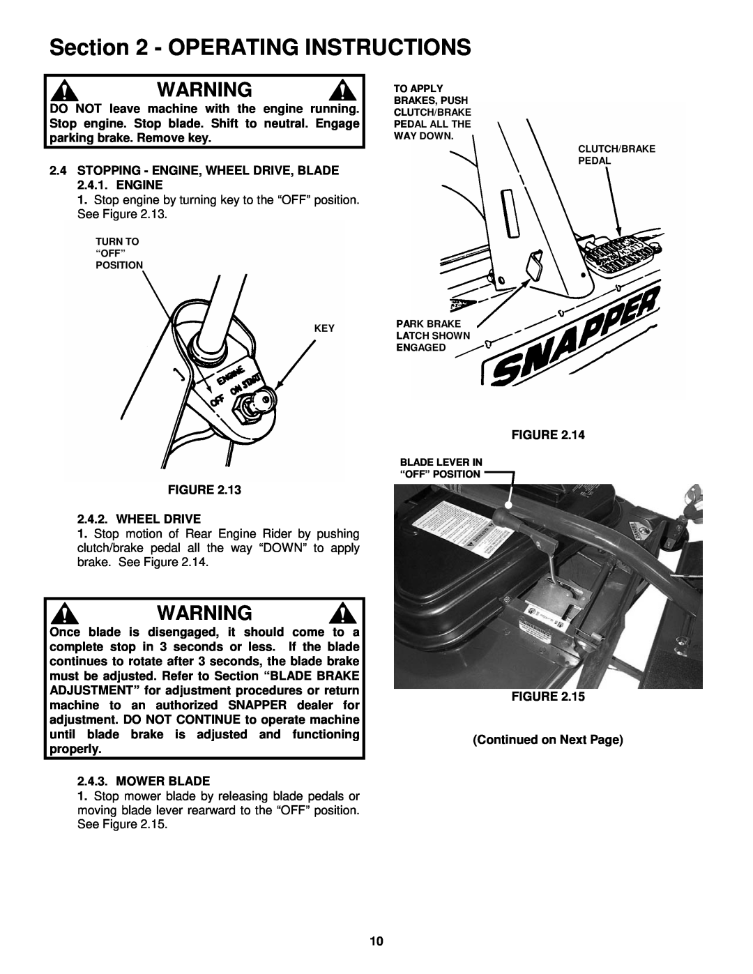 Snapper 421823BVE, W421623BVE Operating Instructions, Stop engine by turning key to the “OFF” position. See Figure 