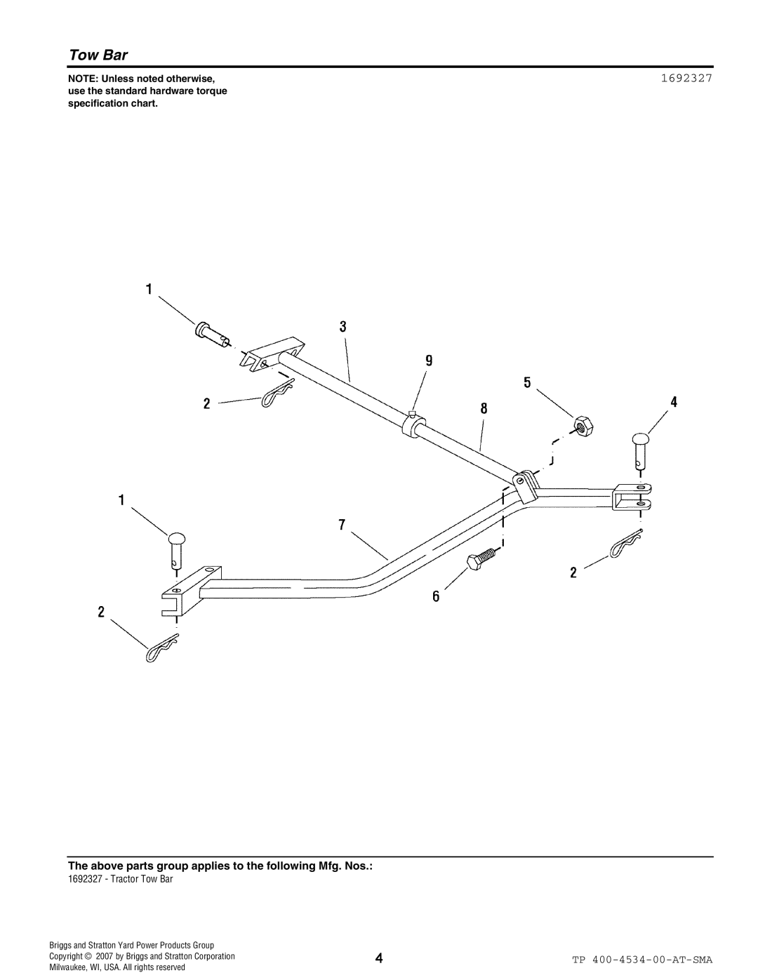 Snapper 4534 manual Tow Bar, 1692327, NOTE Unless noted otherwise, Briggs and Stratton Yard Power Products Group 