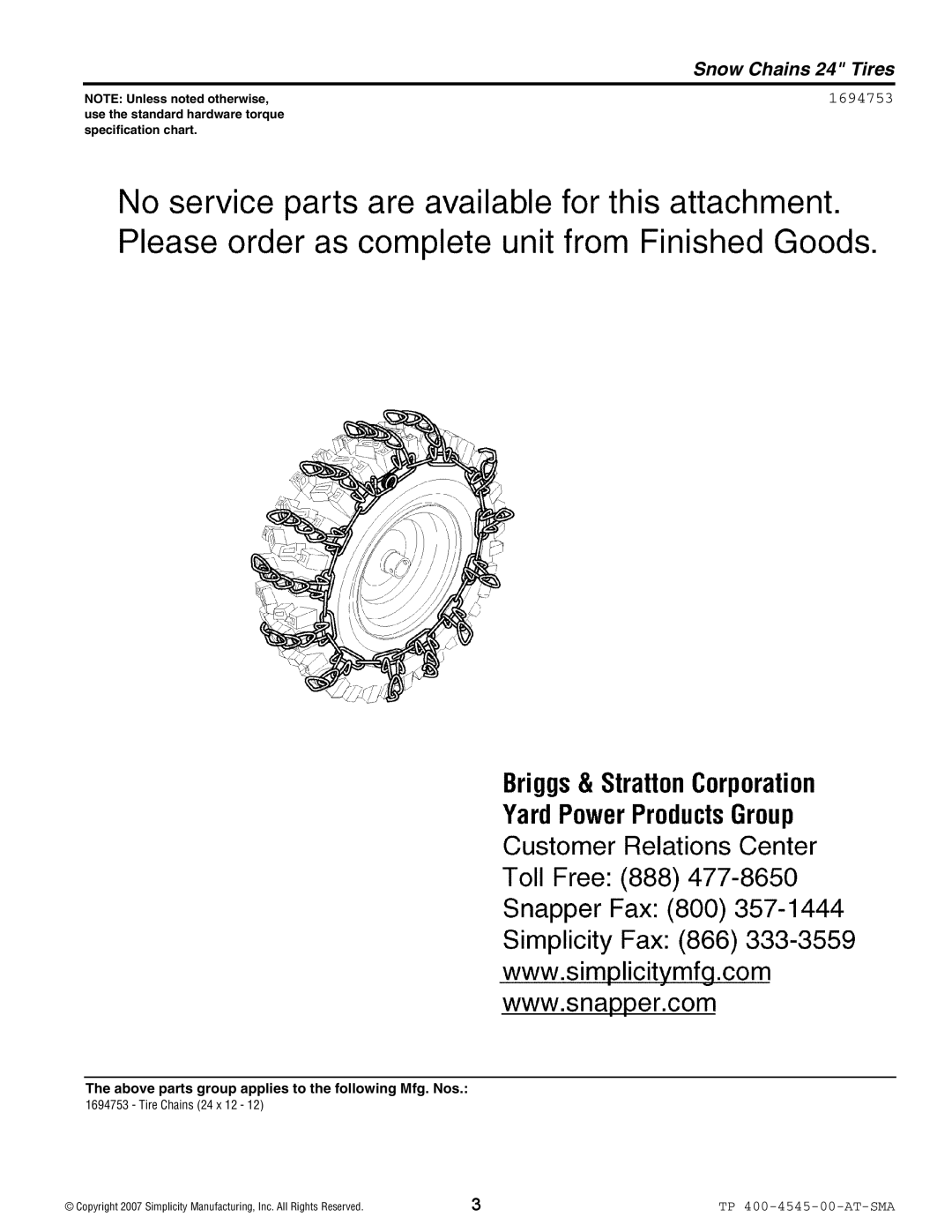 Snapper 4545 Snow Chains 24 Tires, NOTE Unless noted otherwise, use the standard hardware torque, specification chart 