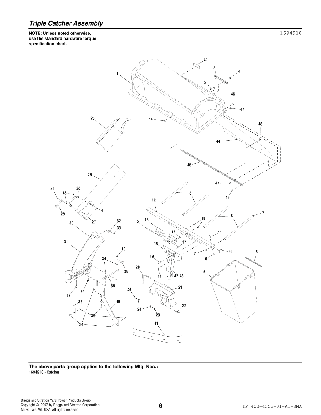Snapper 4553 Triple Catcher Assembly, 1694918, NOTE Unless noted otherwise, Briggs and Stratton Yard Power Products Group 