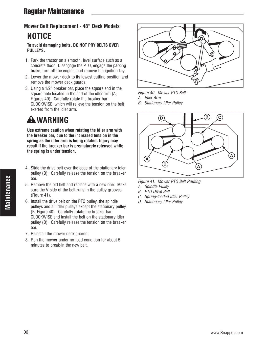 Snapper 500Z manual Mower Belt Replacement 48 Deck Models, To avoid damaging belts, do not PRY Belts Over Pulleys 