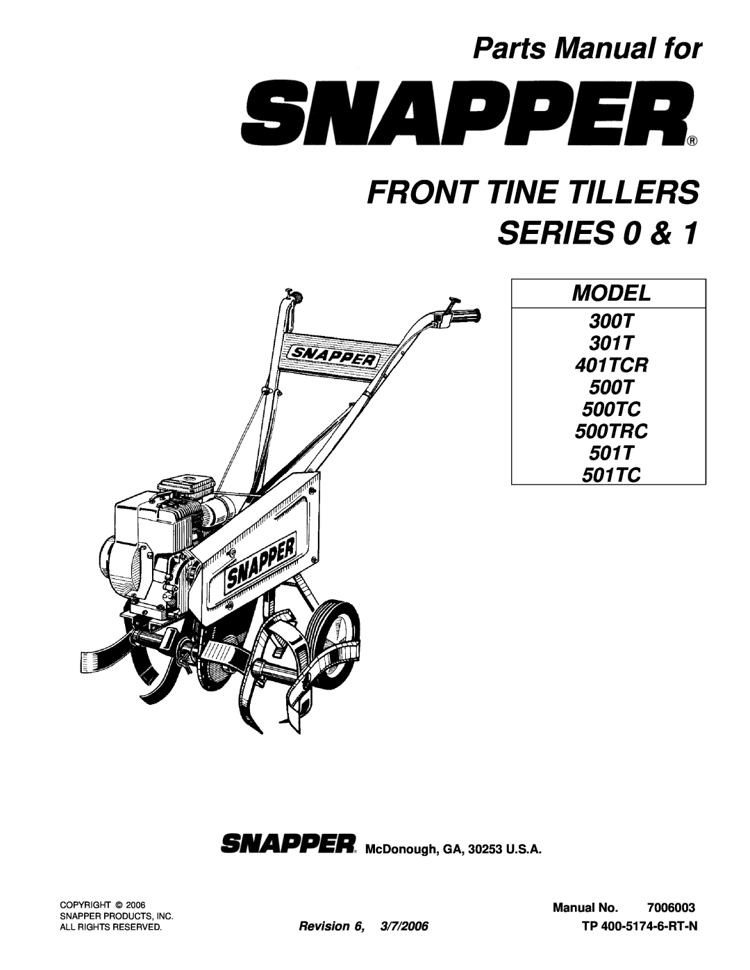 Snapper 501TC manual Parts Manual for, McDonough, GA, 30253 U.S.A, Manual No, 7006003, Revision 6, 3/7/2006, Model 