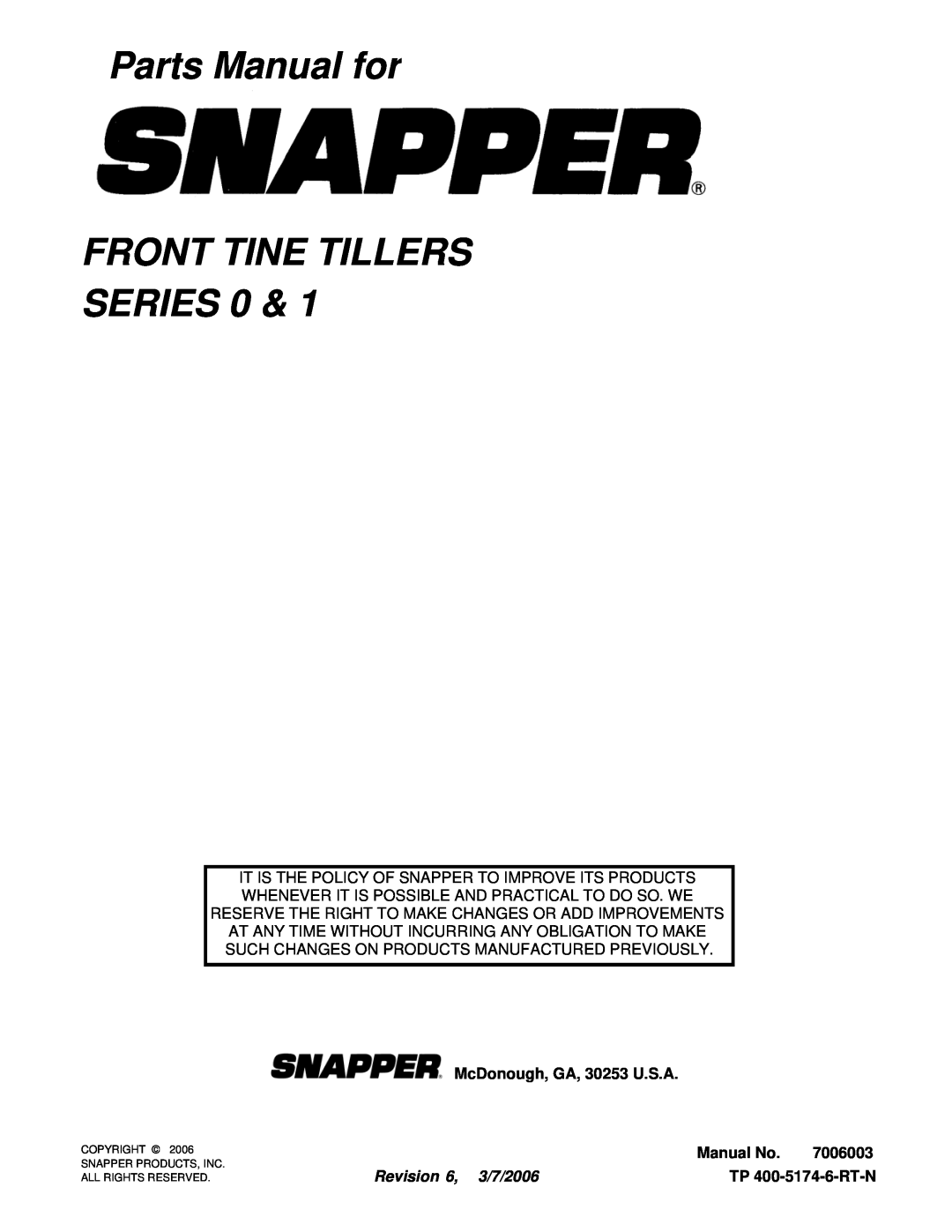 Snapper 401TCR Parts Manual for FRONT TINE TILLERS SERIES 0, TP 400-5174-6-RT-N, McDonough, GA, 30253 U.S.A, Manual No 
