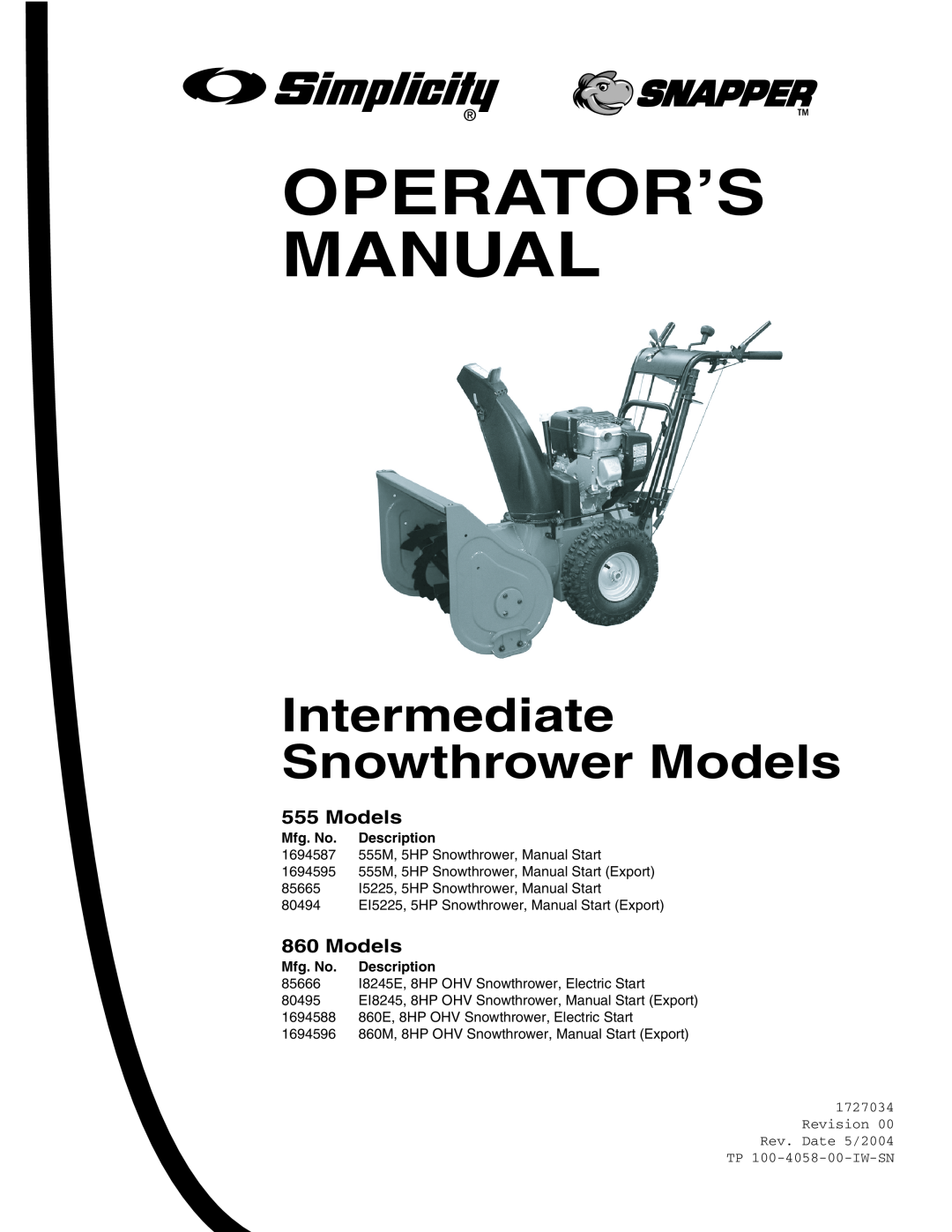 Snapper 555M, 555M, 15225, E15225, 18245E, E18245, 860E, 860M manual Operator’S Manual, Intermediate Snowthrower Models 