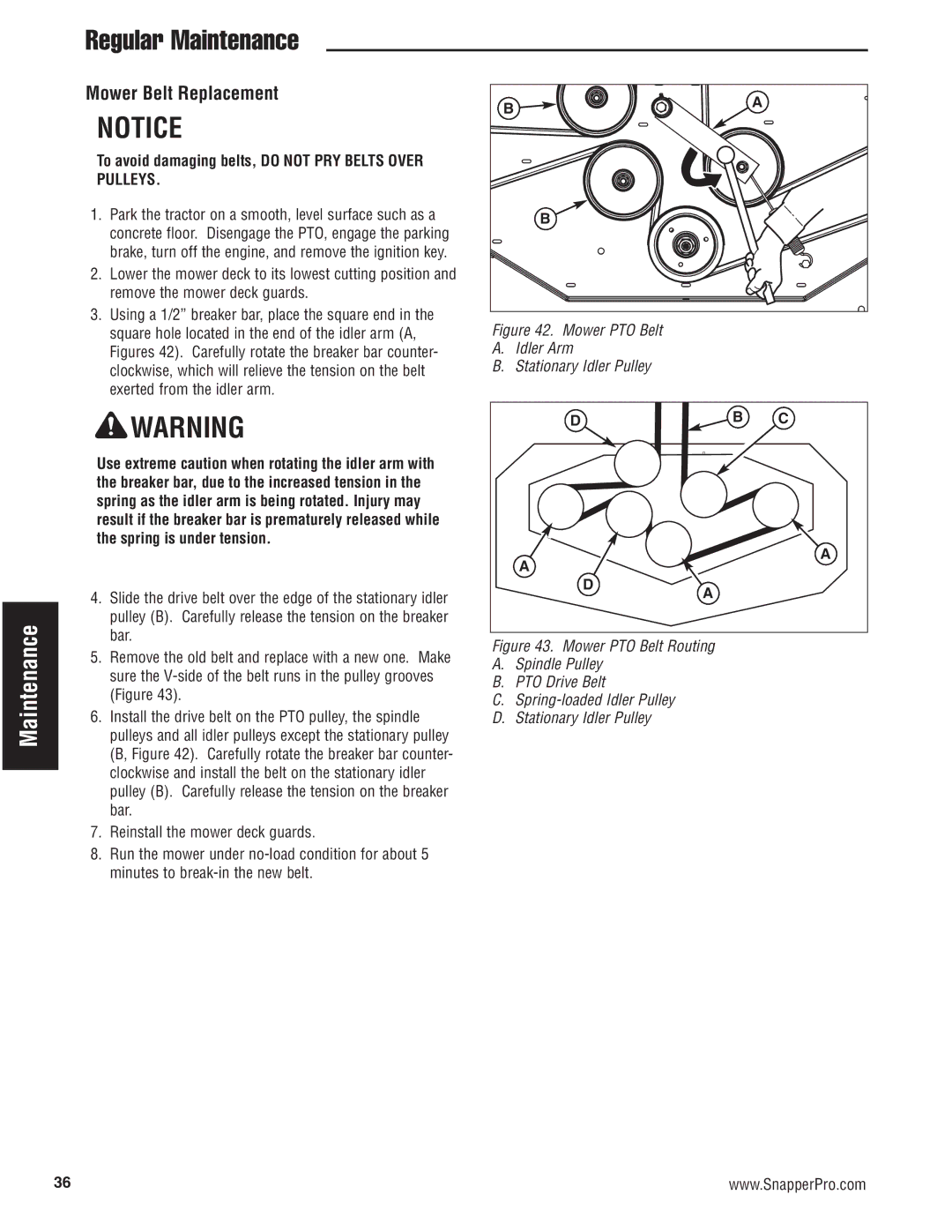 Snapper 5900665, 5900686, 5900696, 5900697 Mower Belt Replacement, To avoid damaging belts, do not PRY Belts Over Pulleys 