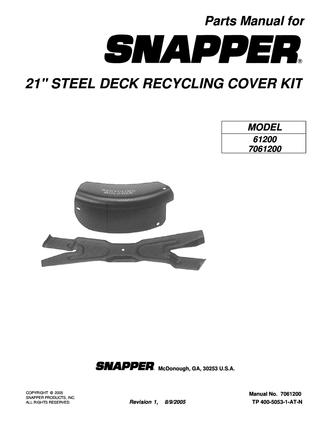 Snapper 61200 manual Parts Manual for, McDonough, GA, 30253 U.S.A, Manual No, Revision 1, 8/9/2005, TP 400-5053-1-AT-N 