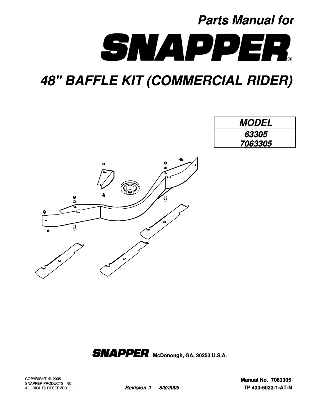 Snapper 63305 manual Parts Manual for, McDonough, GA, 30253 U.S.A, Revision 1, 8/8/2005, TP 400-5033-1-AT-N, Model 