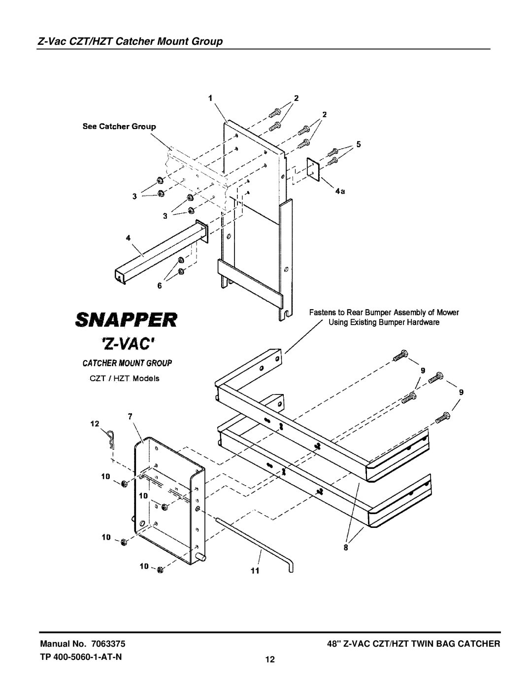 Snapper 7063375 manual Vac CZT/HZT Catcher Mount Group 