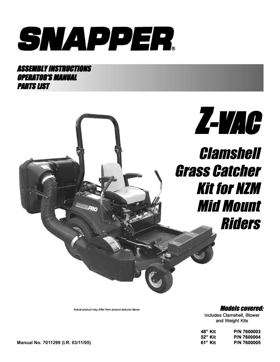Snapper 7600004 manual Z-Vac, Clamshell Grass Catcher Kit for NZM Mid Mount Riders, Models covered, 48” Kit, 52” Kit 