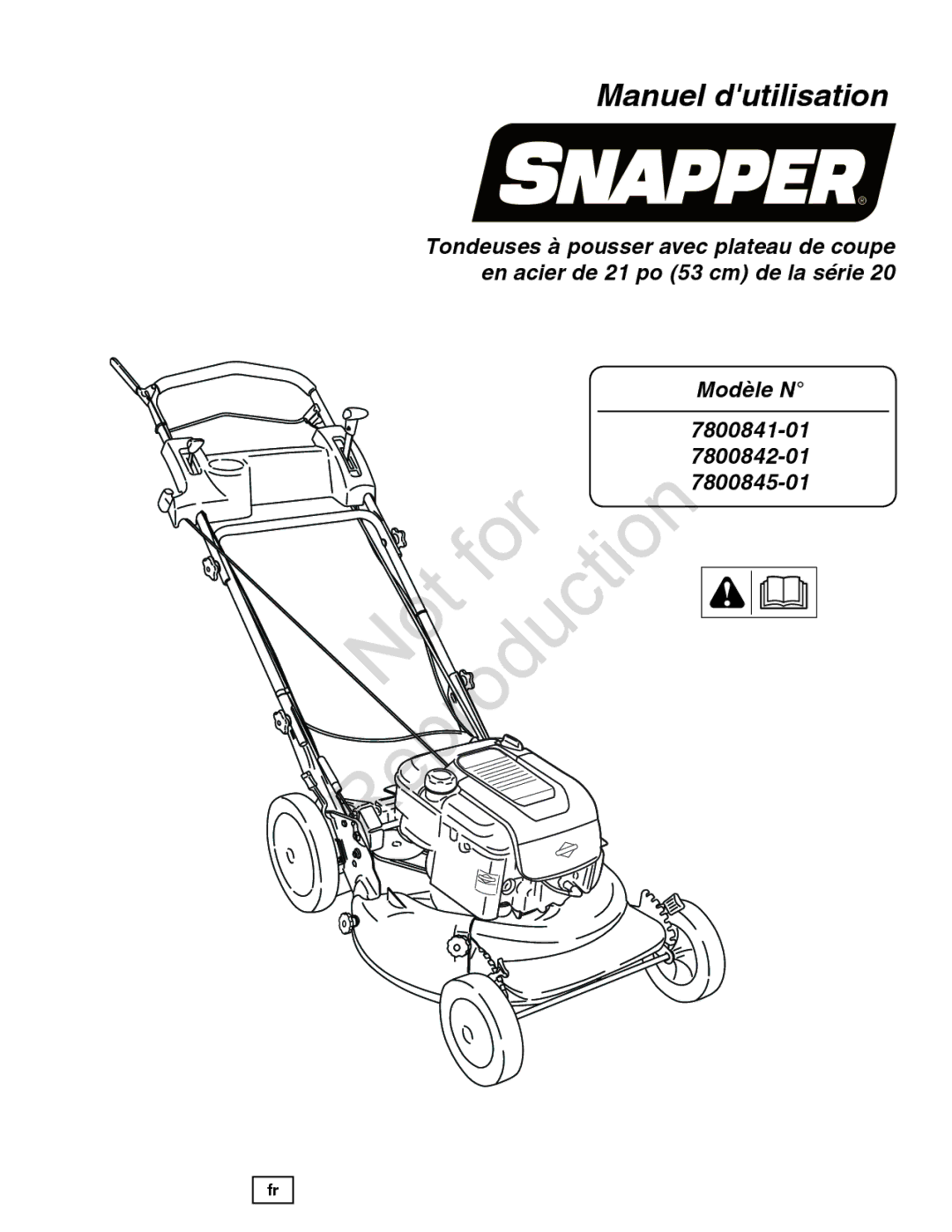 Snapper 7800841-01, 780084-01, 7800842-01 manual Manuel dutilisation 