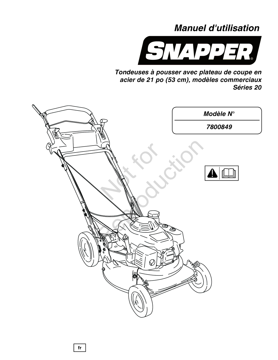 Snapper 7800849 manual Manuel dutilisation 