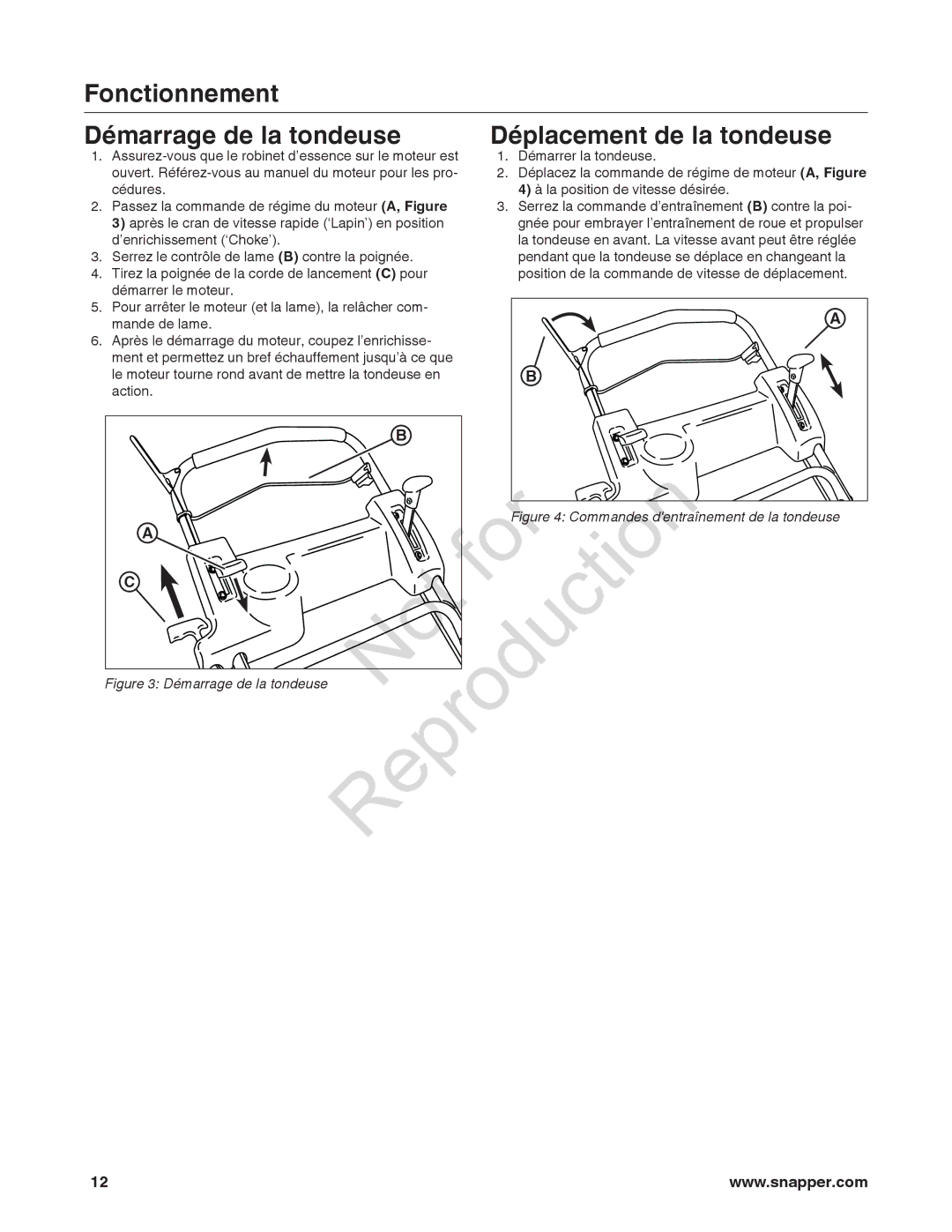 Snapper 7800849 manual Le moteur tourne rond avant de mettre la tondeuse en Action 