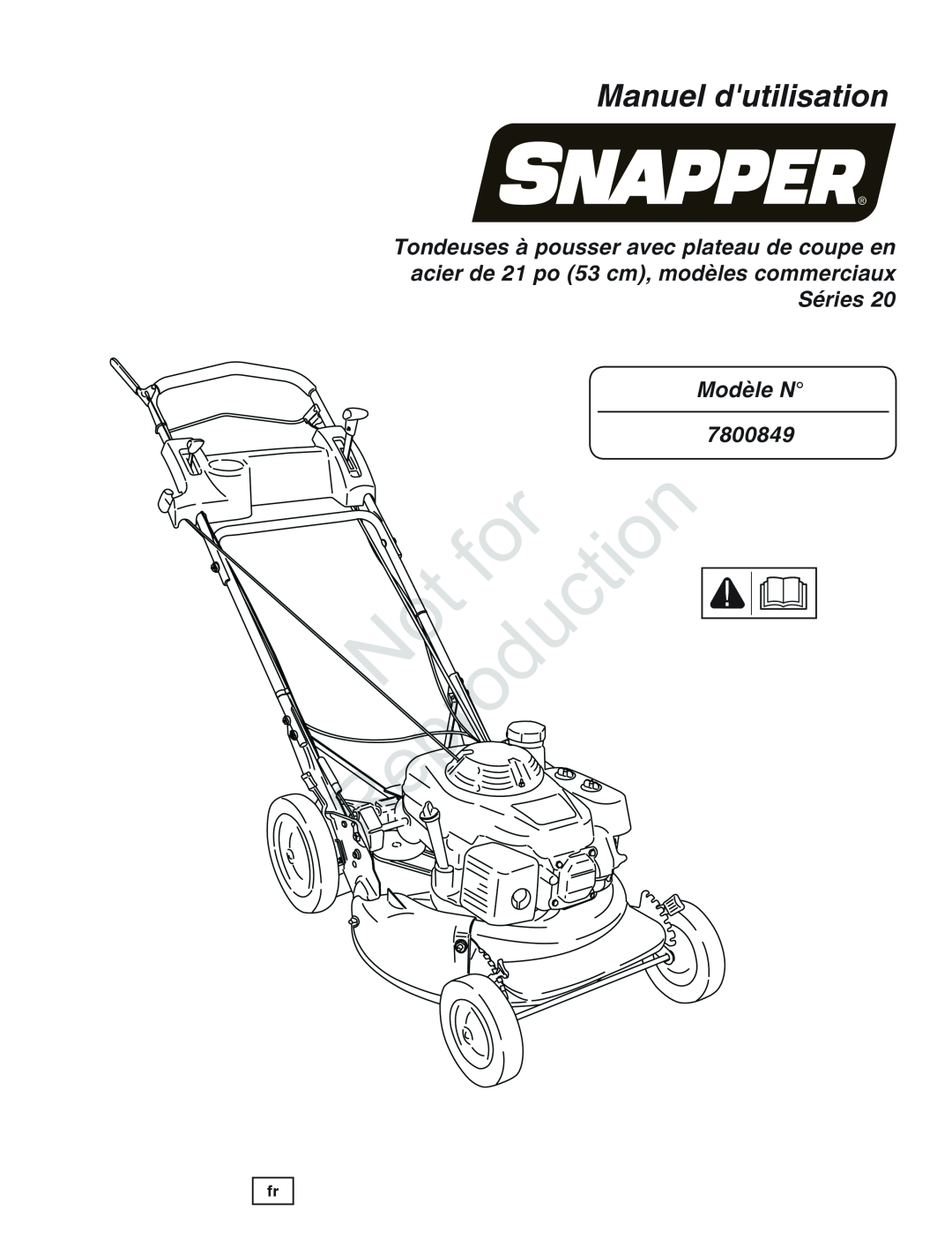 Snapper manual Manuel dutilisation, Modèle N 7800849, Reproduction 