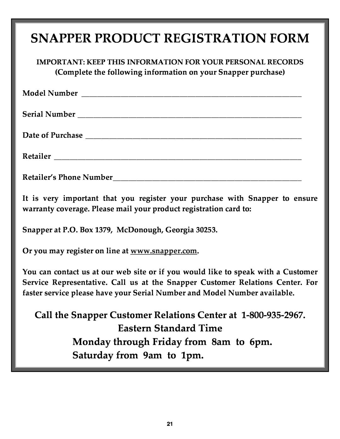 Snapper 8246, 9266, 9266E, E9266, 11306, E11306 Snapper Product Registration Form, Saturday from 9am to 1pm 