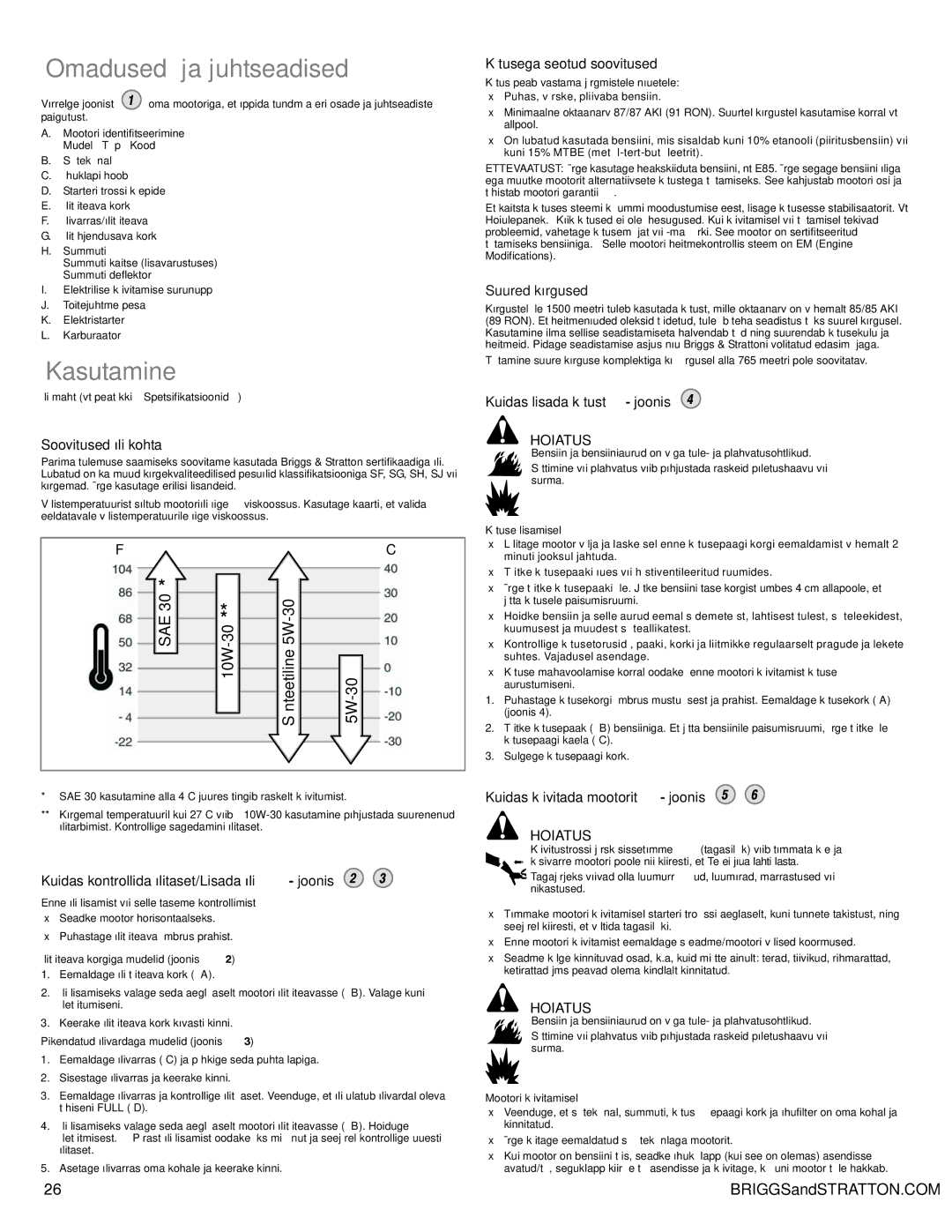 Snapper 90000 manual Omadused ja juhtseadised, Kasutamine, SAE 10W-30 Sünteetiline 5W-30, Suured kõrgused 