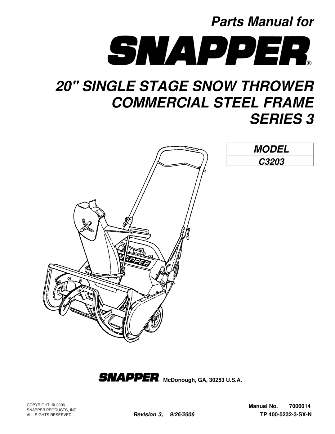 Snapper C3203 manual Single Stage Snow Thrower Commercial Steel Frame Series 