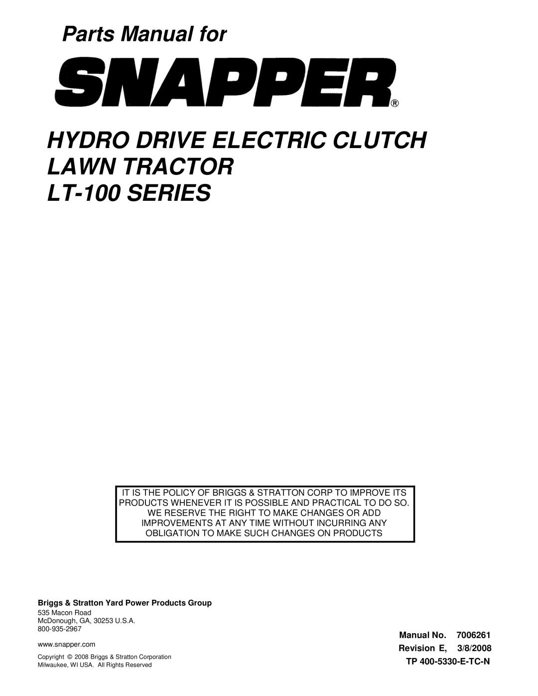 Snapper CLT23460, CLT24520, LT23420, LT24520, SLT23460, SLT24520 manual Manual No 7006261 Revision E 2008 