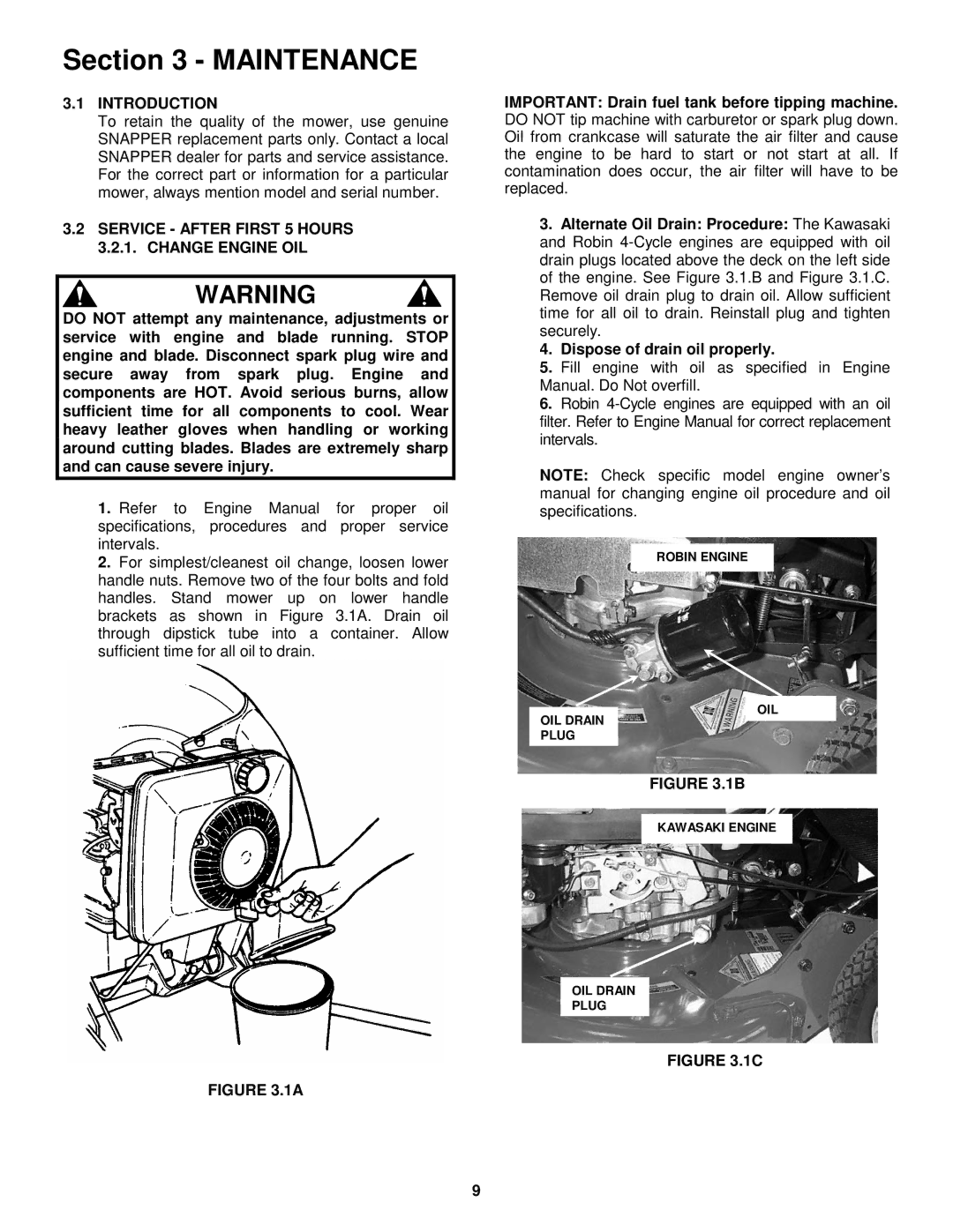 Snapper CP216017RV, CP215017KWV, CP215017HV, CP215517HV Maintenance, Service After First 5 Hours 3.2.1. Change Engine OIL 