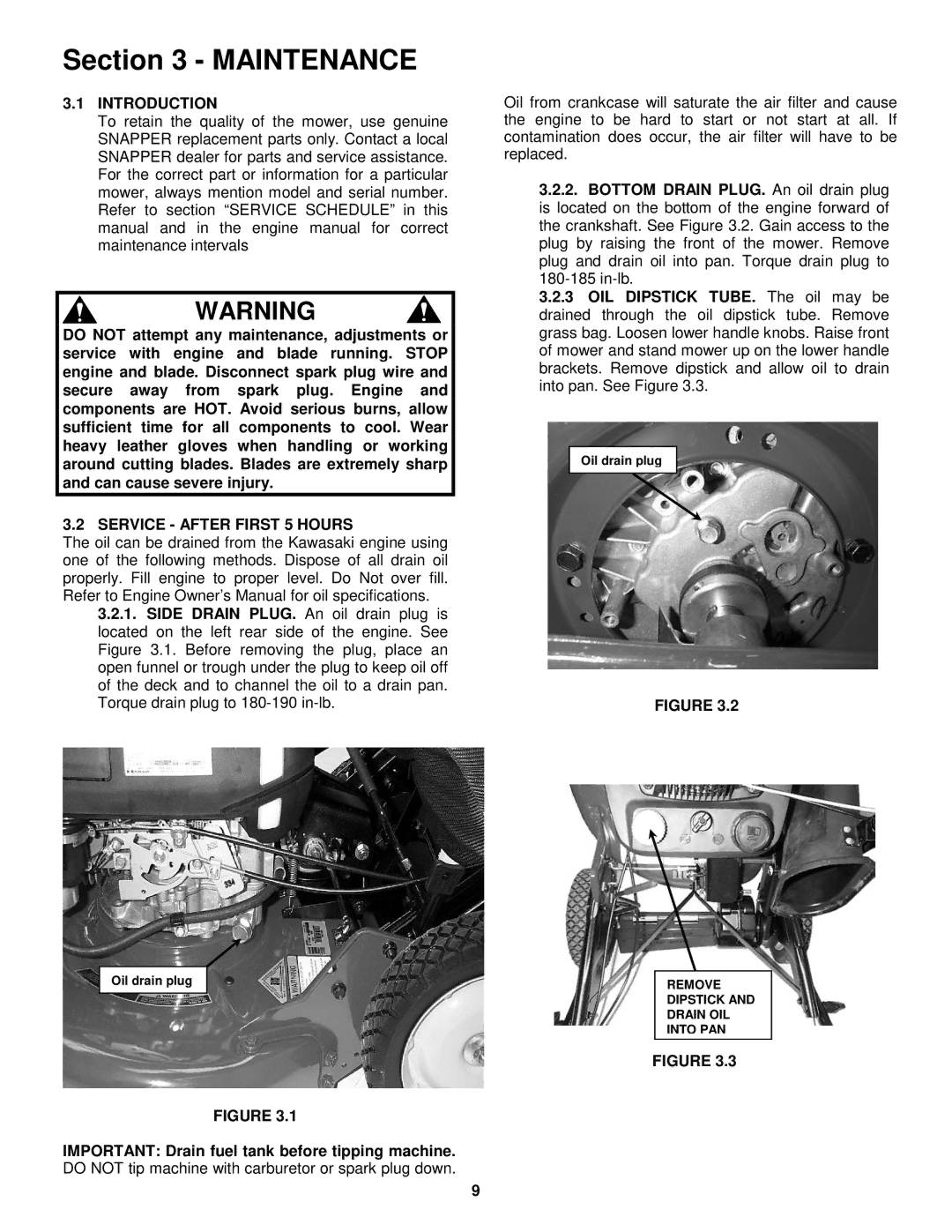 Snapper P215013KWV, CP216012RV, CP216512RV, CP215512KWV, CP214012R2 Maintenance, Service After First 5 Hours 