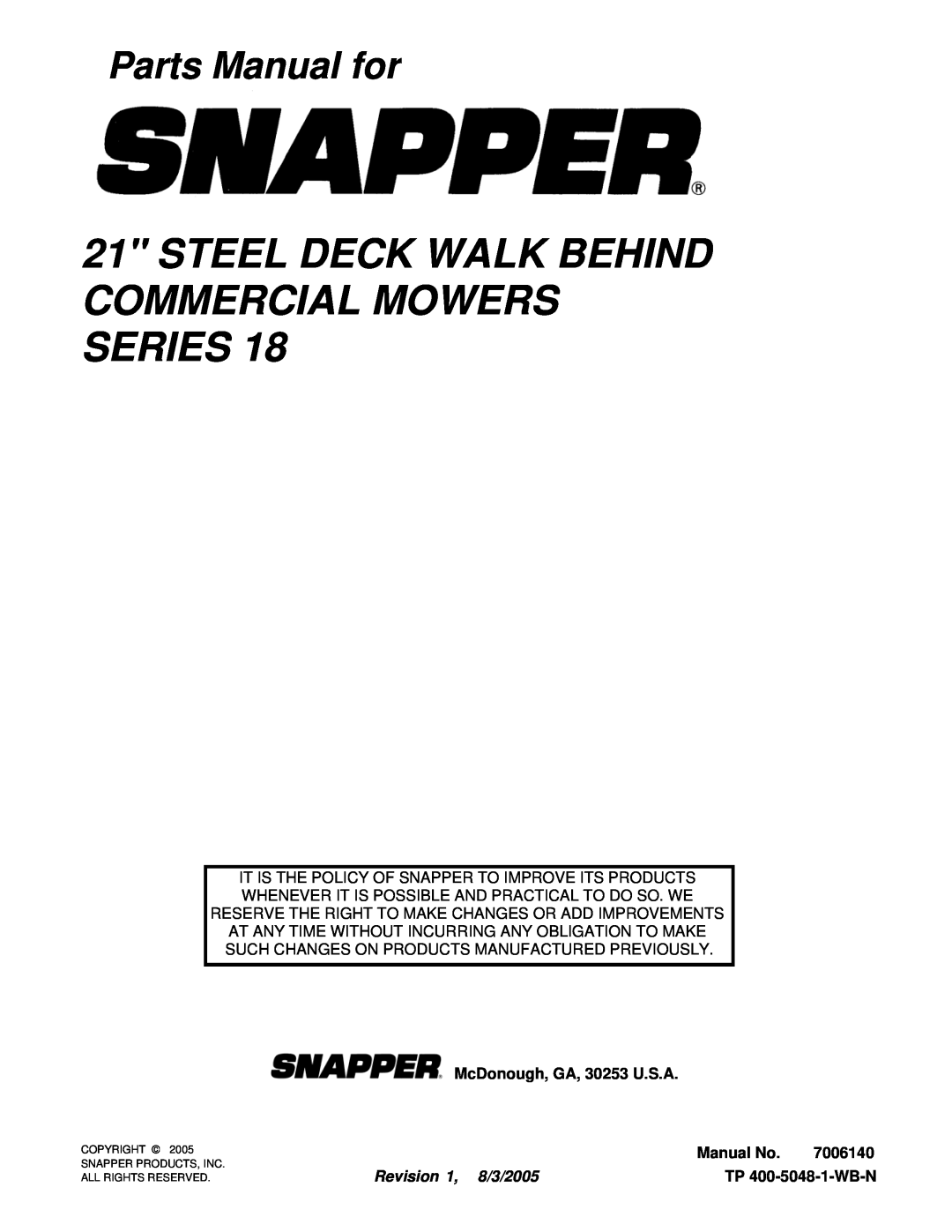 Snapper CP215518HV, CRP216018KWV Parts Manual for, McDonough, GA, 30253 U.S.A, Manual No, 7006140, Revision 1, 8/3/2005 