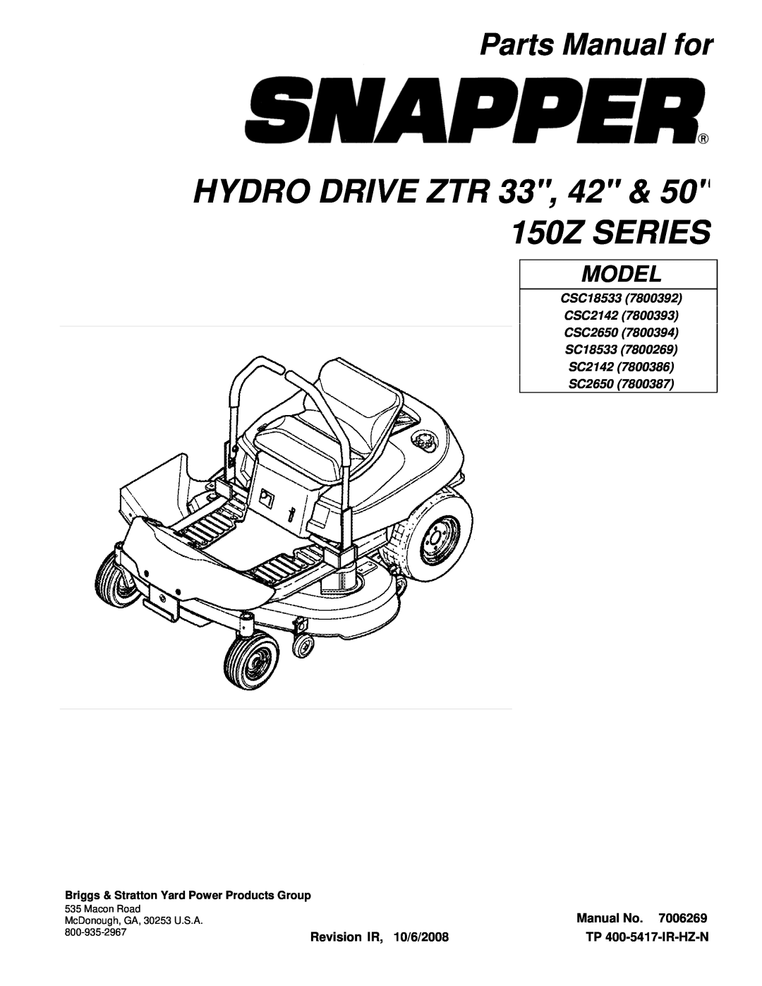 Snapper CSC18533 manual Parts Manual for, HYDRO DRIVE ZTR 33, 42 & 50 150Z SERIES, Model, Manual No, TP 400-5417-IR-HZ-N 
