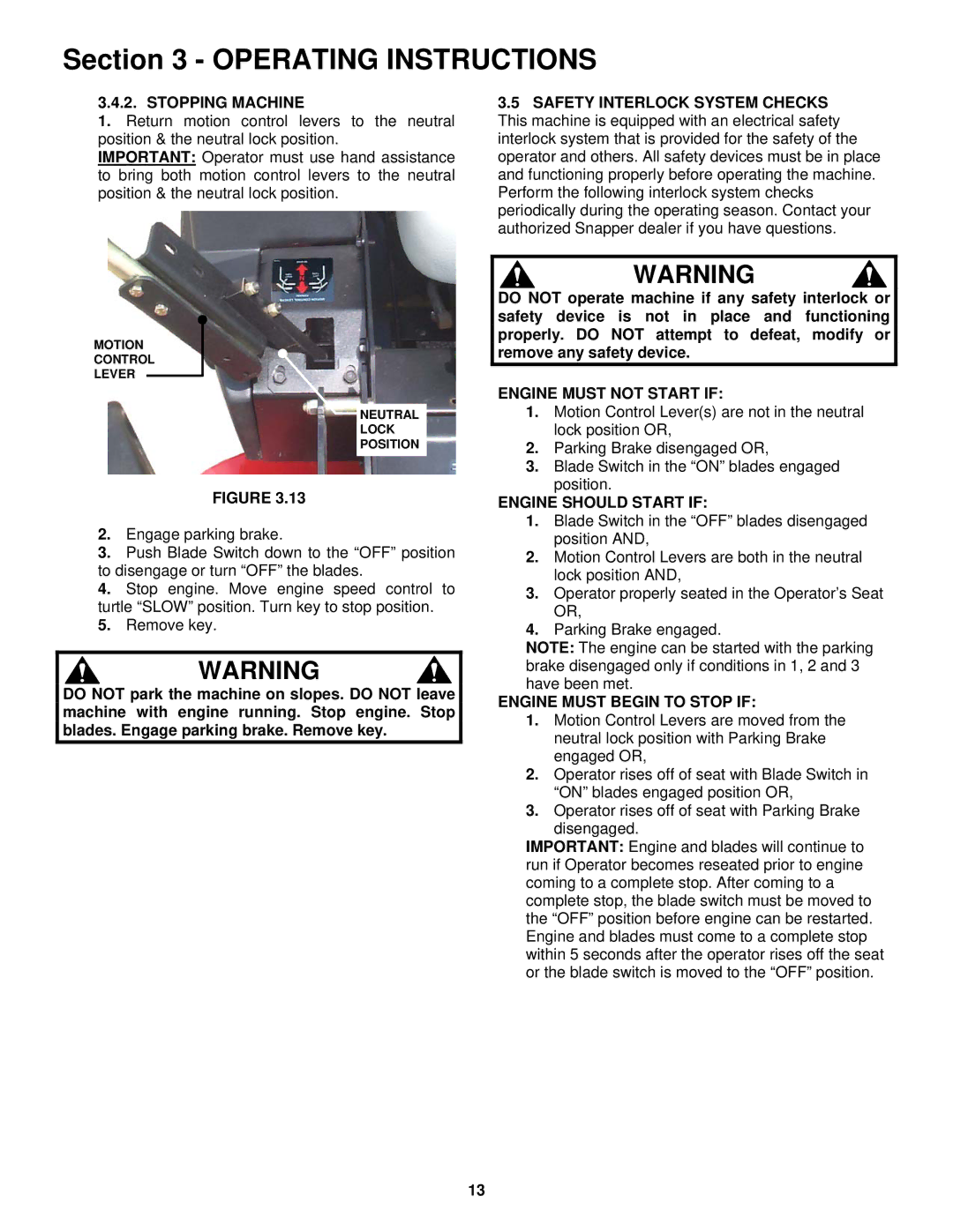 Snapper CZT19480KWV, CZT19481KWV, HZT21480BV, HZT21481BV Stopping Machine, Engine Must not Start if 