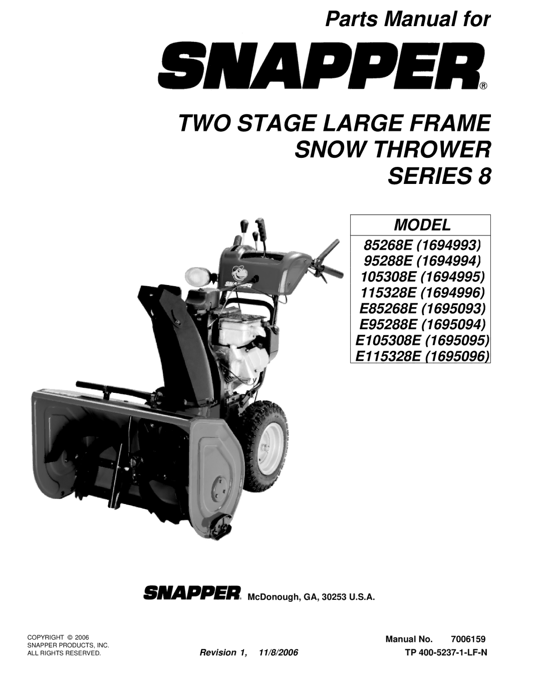 Snapper E95288E, E85268E (1695093), E105308E (1695095), 95288E (1694994) manual TWO Stage Large Frame Snow Thrower Series 